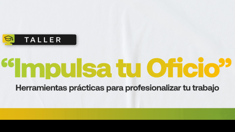 Taller “Impulsá tu Oficio” Herramientas prácticas para profesionalizar tu trabajo