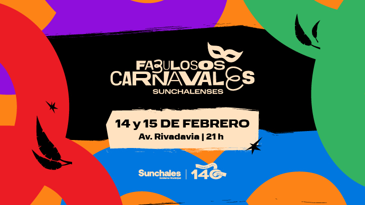 Se vienen los Fabulosos Carnavales Sunchalenses 2026